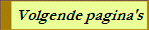 Volgende pagina's